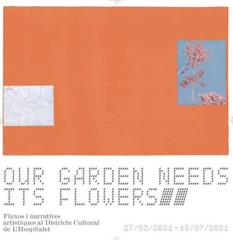 Our garden needs its flowers, Museo Tecla Sala, Barcelona 2021, Paola Masi